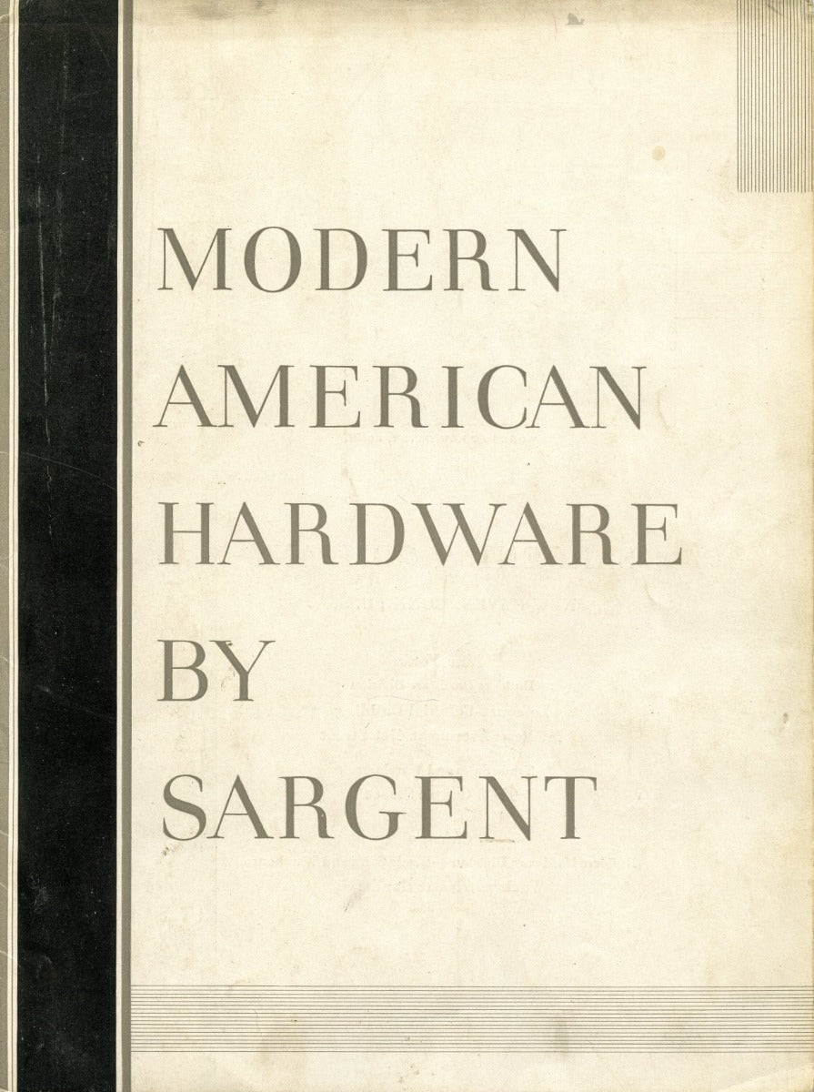 seldom found original art deco "modern american hardware by sargent" profusely illustrated softbound hardware catalog