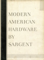 seldom found original art deco "modern american hardware by sargent" profusely illustrated softbound hardware catalog