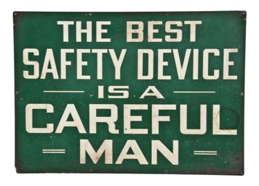 hard to find c. 1930's single-sided vintage industrial "careful man" factory plant sign