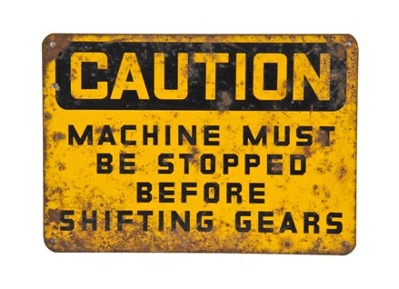 original c. 1950's single-sided vintage industrial die cut steel factory lathe machine "caution" sign with weathered surface