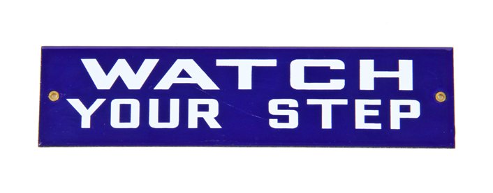 c. 1930's new old stock single-sided cobalt blue porcelain enameled "watch your step" cautionary die cut steel sign