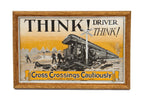original c. 1925 graphic american railway association "think driver think" framed engraved safety awareness poster