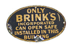 vintage c. 1930's die cut steel weathered and worn single-sided porcelain enameled oval-shaped brink's safe security sign