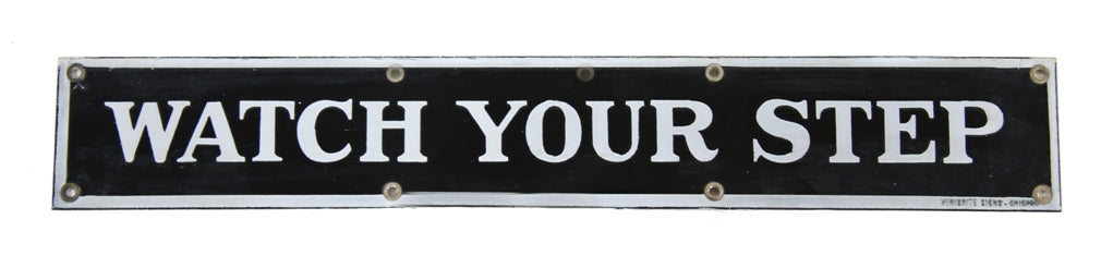 long and narrow late 1930's vintage american michael reese hospital "watch your step" porcelain enameled cautionary sign with grommets
