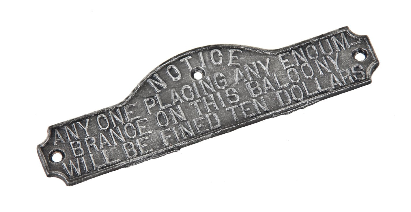 c. 1900's original exterior single-sided cast iron encumbrance placing notification sign with deeply embossed lettering