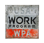 original historically important and highly symbolic c. 1930's american depression era work progress administration jobsite double-sided painted steel sign