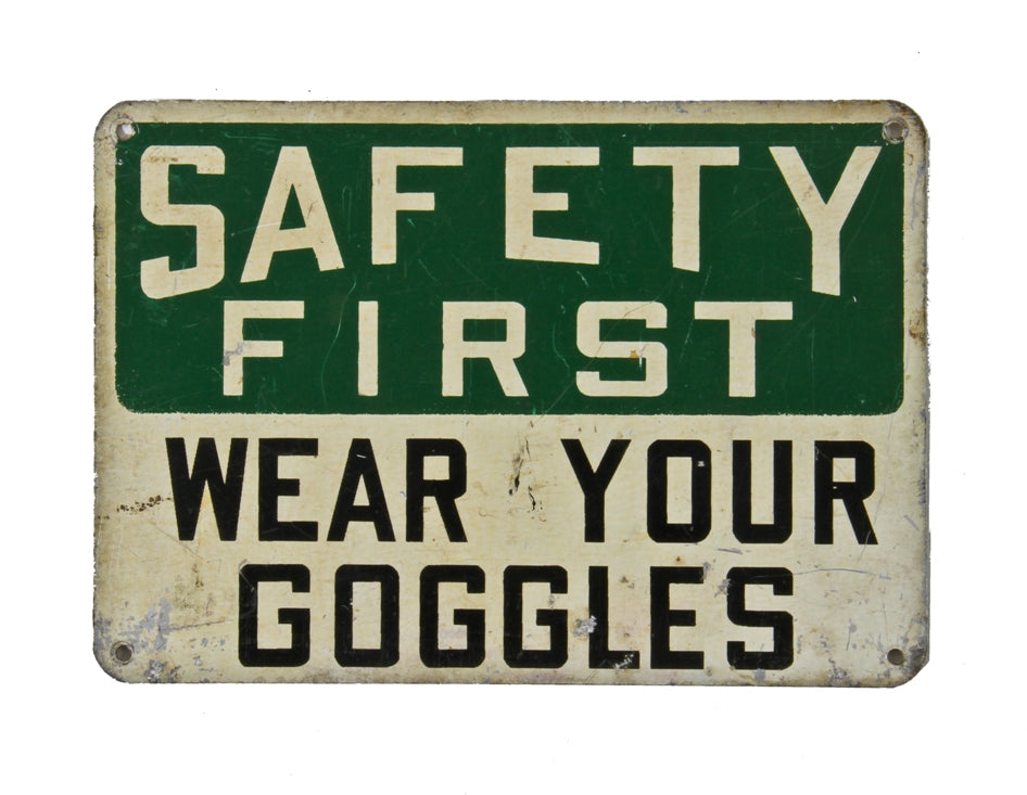 original c. 1940's american industrial single-sided die cut steel "wear your goggles" factory machine shop safety sign