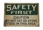 single-sided die cut steel original interior wall-mount factory safety first "do not eat" weathered and worn die cut steel sign