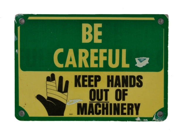 original single-sided vintage american industrial "keep hands out of machinery" cautionary factory sign with intact grommets