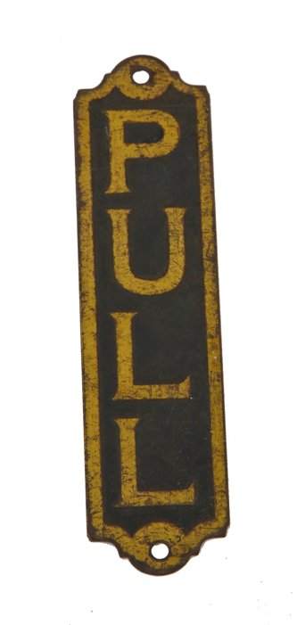 c. 1920's "new old stock" single-sided antique american single-sided stamped yellow brass commercial store door "pull" sign