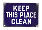 rare c. 1910-15 original dark cobalt blue porcelain enameled iron factory "keep this place clean" informational sign