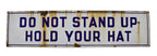 rare and highly collectible c. 1930's american depression-era single-sided riverside amusement park "do not stand up" cautionary porcelain enameled sign