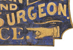 rare 19th century documented single-sided hand-painted american exterior storefront "physician & surgeon" wood hanging trade sign with pointing finger and original gold leaf lettering