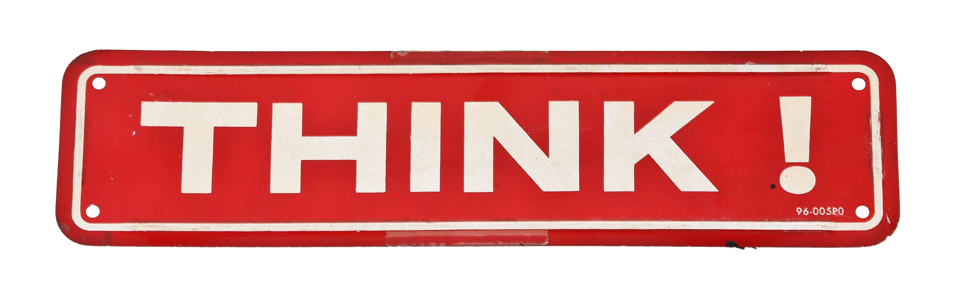 c. 1950's original "new old stock" single-sided stamped steel brightly colored cherry red enameled "think!" factory wall-mount machine shop sign