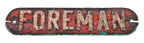 single-sided exceptionally rare 19th century elongated oval-shaped cast iron and pine wood world's columbian exposition ferris wheel mobile construction office "foreman" sign