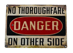 single-sided heavy gauge steel c. 1940's american industrial danger or cautionary "no thoroughfare" finkl foundry sign with bold black lettering