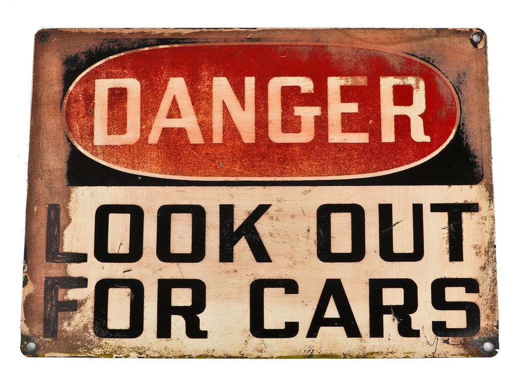 original single-sided c. 1940's american industrial weathered and worn a. finkl & sons "look out for cars" danger or cautionary heavy gauge steel sign