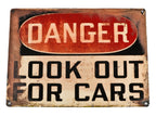original single-sided c. 1940's american industrial weathered and worn a. finkl & sons "look out for cars" danger or cautionary heavy gauge steel sign