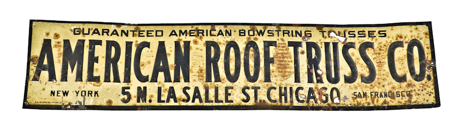 single-sided early 20th century antique industrial original lithographed tin flush mount "american roof truss" sign salvaged from an old foundry building