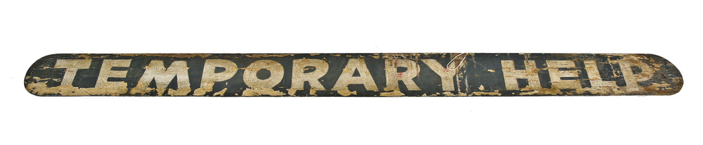 early 20th century antique american folk art hand-painted "temporary help" milwaukee factory hand-painted wood employment sign