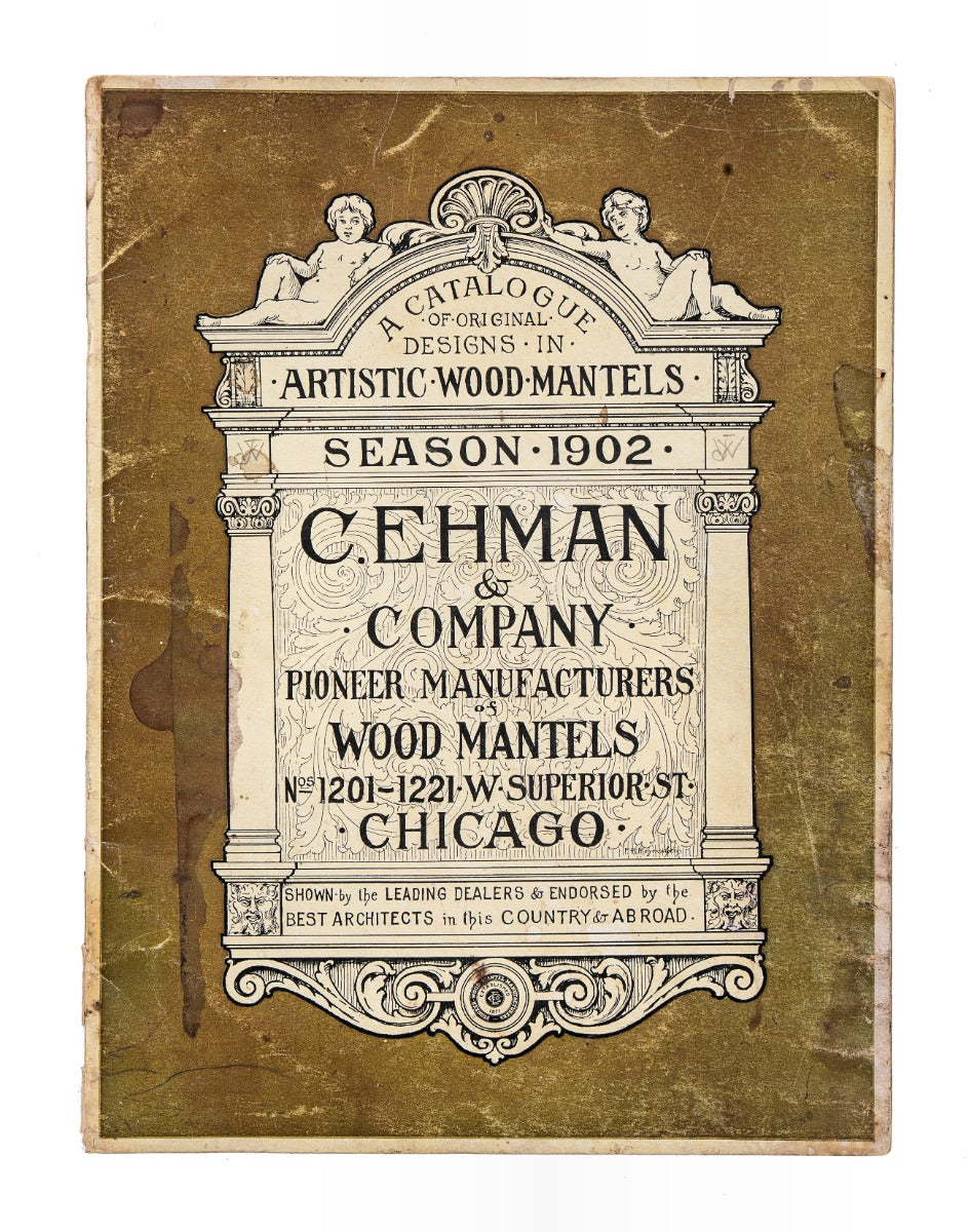 original early 20th century profusely illustrated softbound c. ehman & company "artistic wood mantels" product catalog