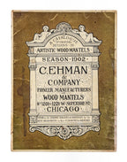 original early 20th century profusely illustrated softbound c. ehman & company "artistic wood mantels" product catalog