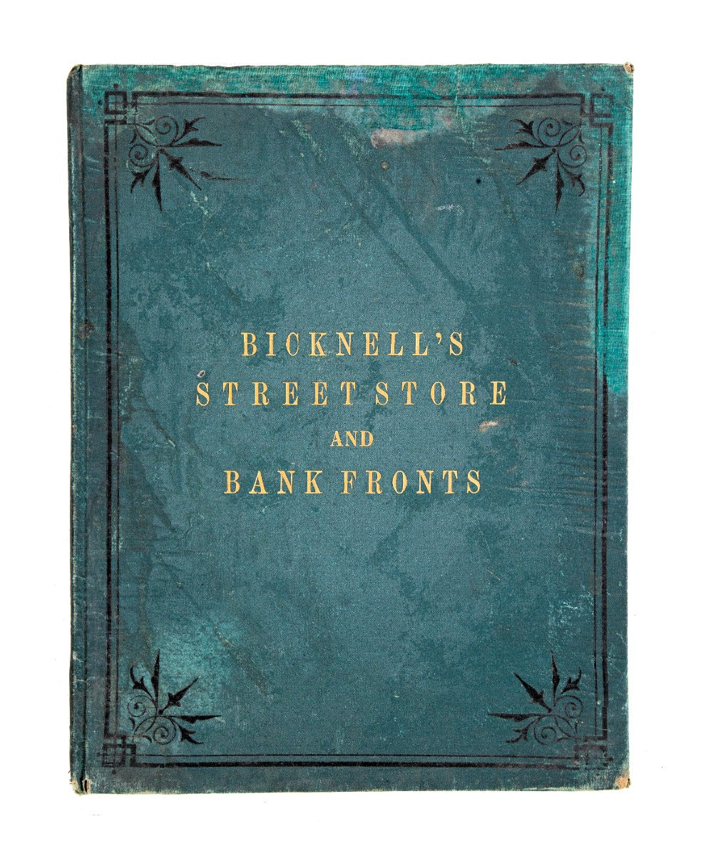 rare oversized 1878 bicknell's street, store & bank fronts with twenty-two profusely illustrated plates