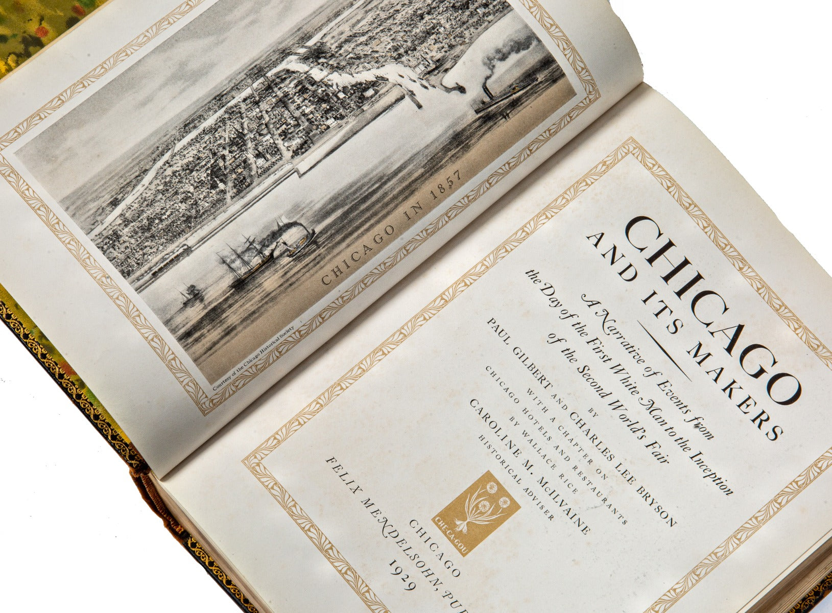 chicago and its makers; a narrative of events from the day of the first white man to the inception of the second world's fair