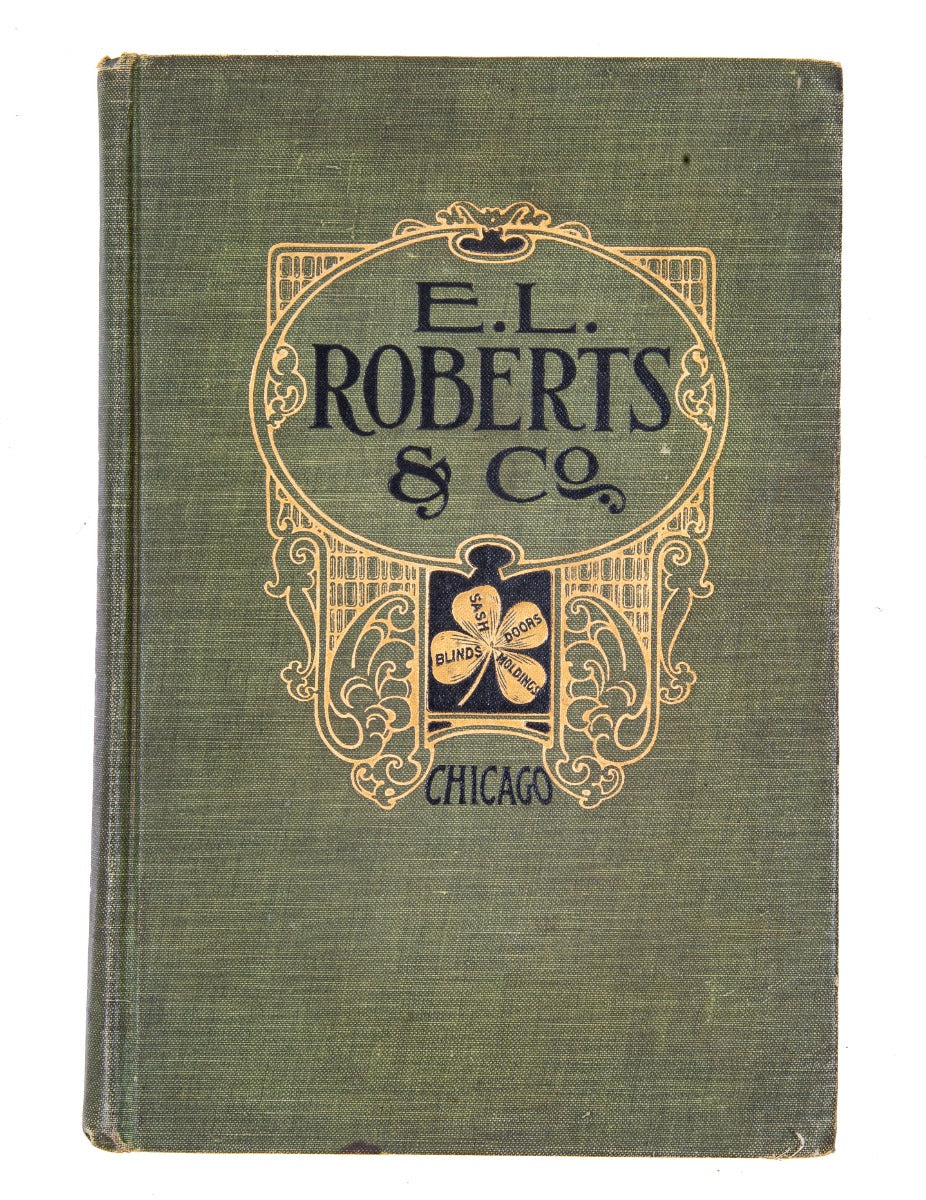 original 1908 e. l. roberts & company general catalogue "no. 600" including doors, glazed sashes, and blinds