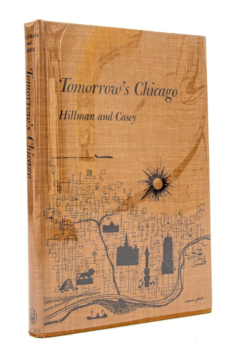 1953 tomorrow's chicago by hillman and casey university of chicao press