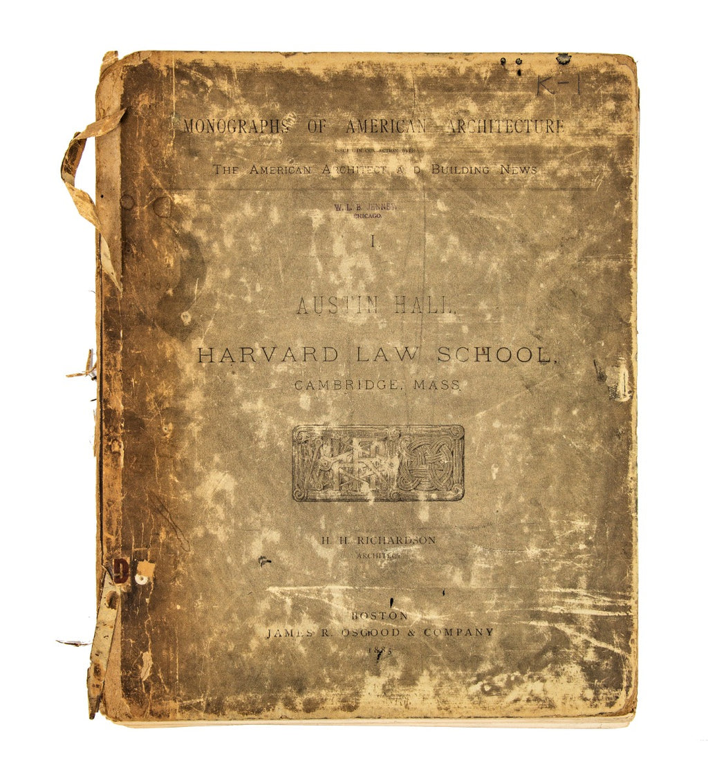 original monograph of h.h. richardson’s austin hall, harvard law school, cambridge, mass., from the architectural library of william le baron jenney.
