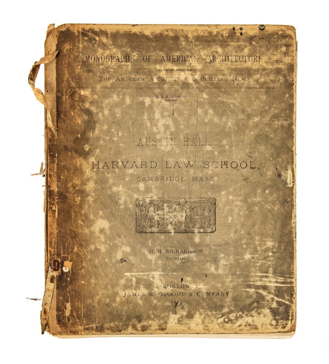 original monograph of h.h. richardson’s austin hall, harvard law school, cambridge, mass., from the architectural library of william le baron jenney.