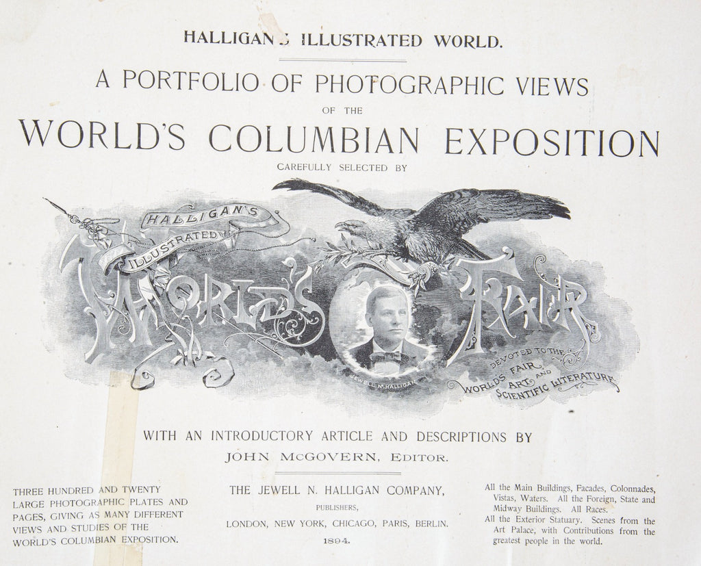 halligan's illustrated world's fair: devoted to the world's fair art and scientific literature with introduction by john mcgovern, 1894