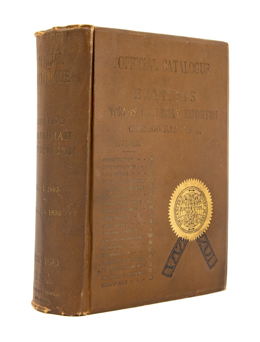 the official directory of the world's columbian exposition, may 1st to october 30th, 1893. a reference book of exhibitors and exhibits . . . complete history of the exposition . . . [1893 chicago, illinois world's columbian exposition.]