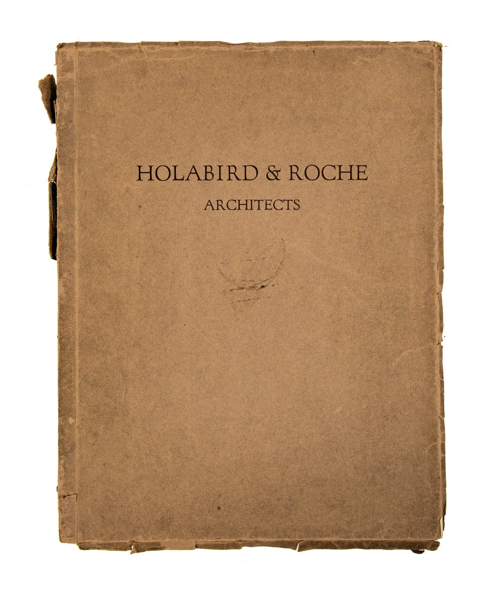 selected photographs illustrating the work of holabird and roche architects chicago from 1882 to 1925