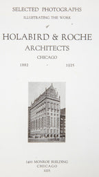selected photographs illustrating the work of holabird and roche architects chicago from 1882 to 1925