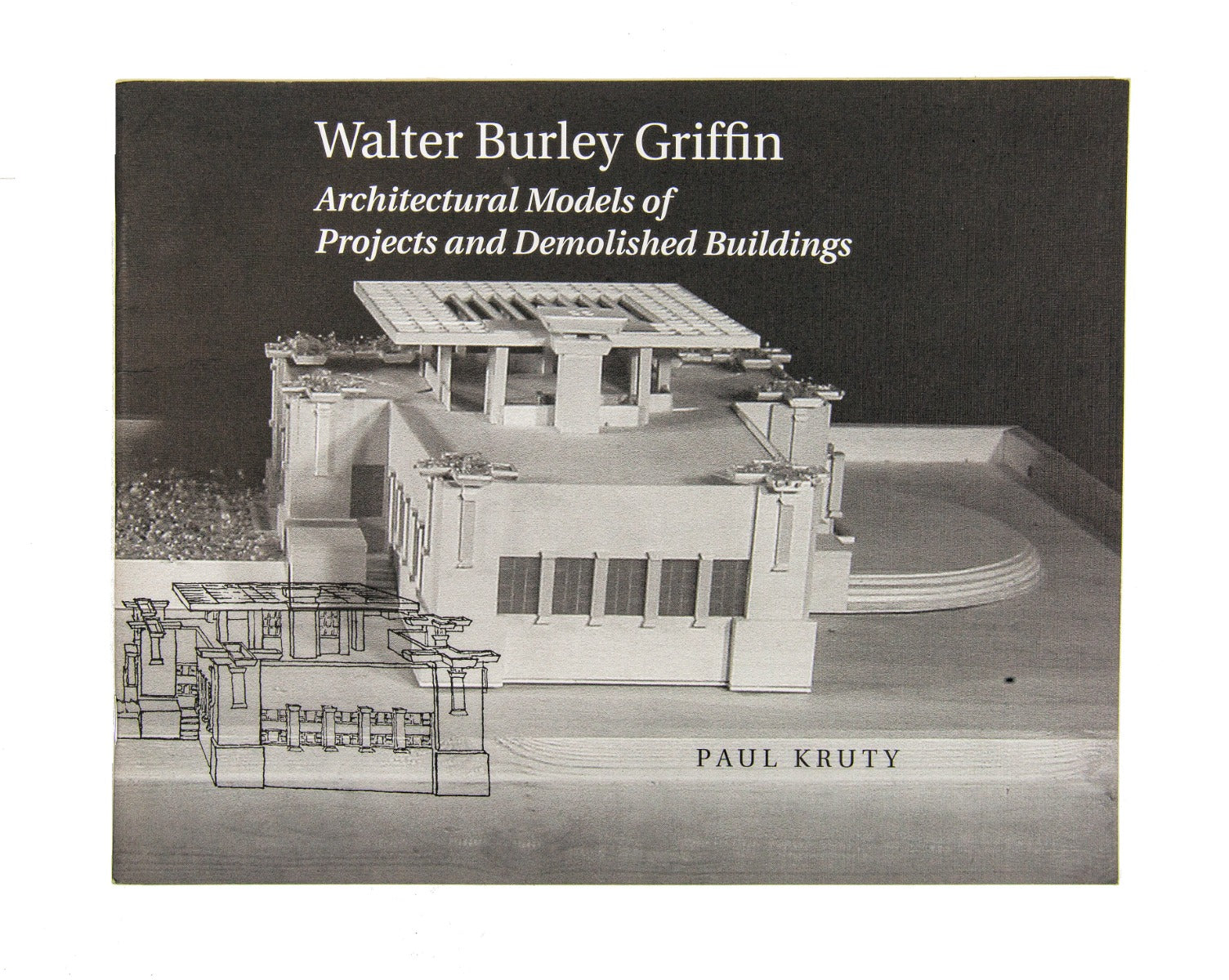 rare softbound copy of paul kruty's "walter burley griffin: architectural models of projects and demolished buildings"