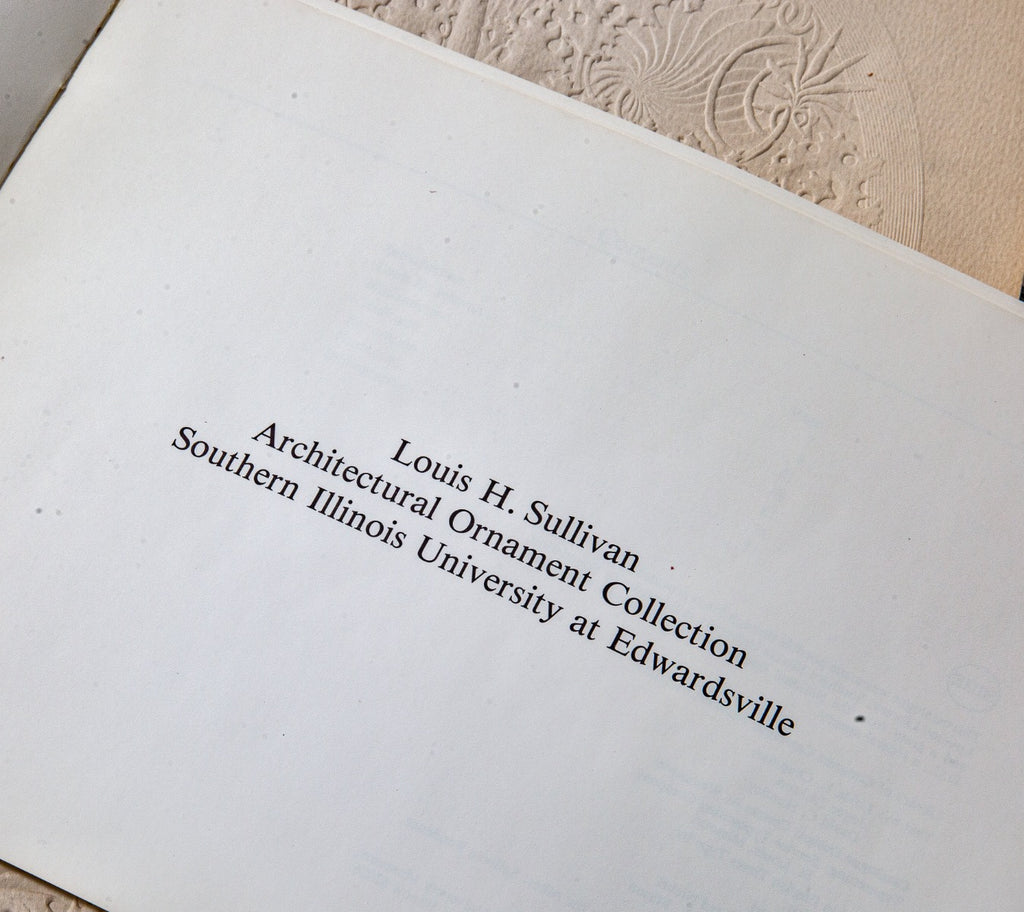 seldom found original 1981 louis h. sullivan - architectural ornament collection southern illinois university at edwardsville softbound book or catalog