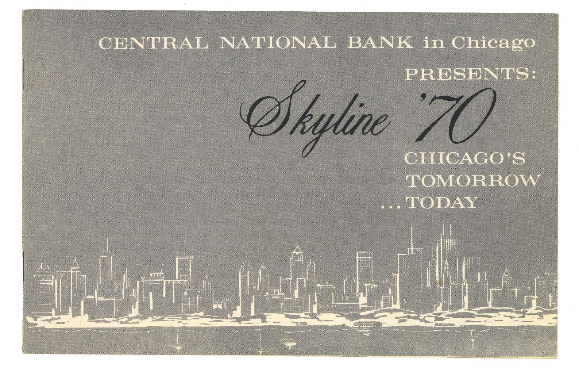 "skyline '70" staplebound booklet presented by central national bank in chicago