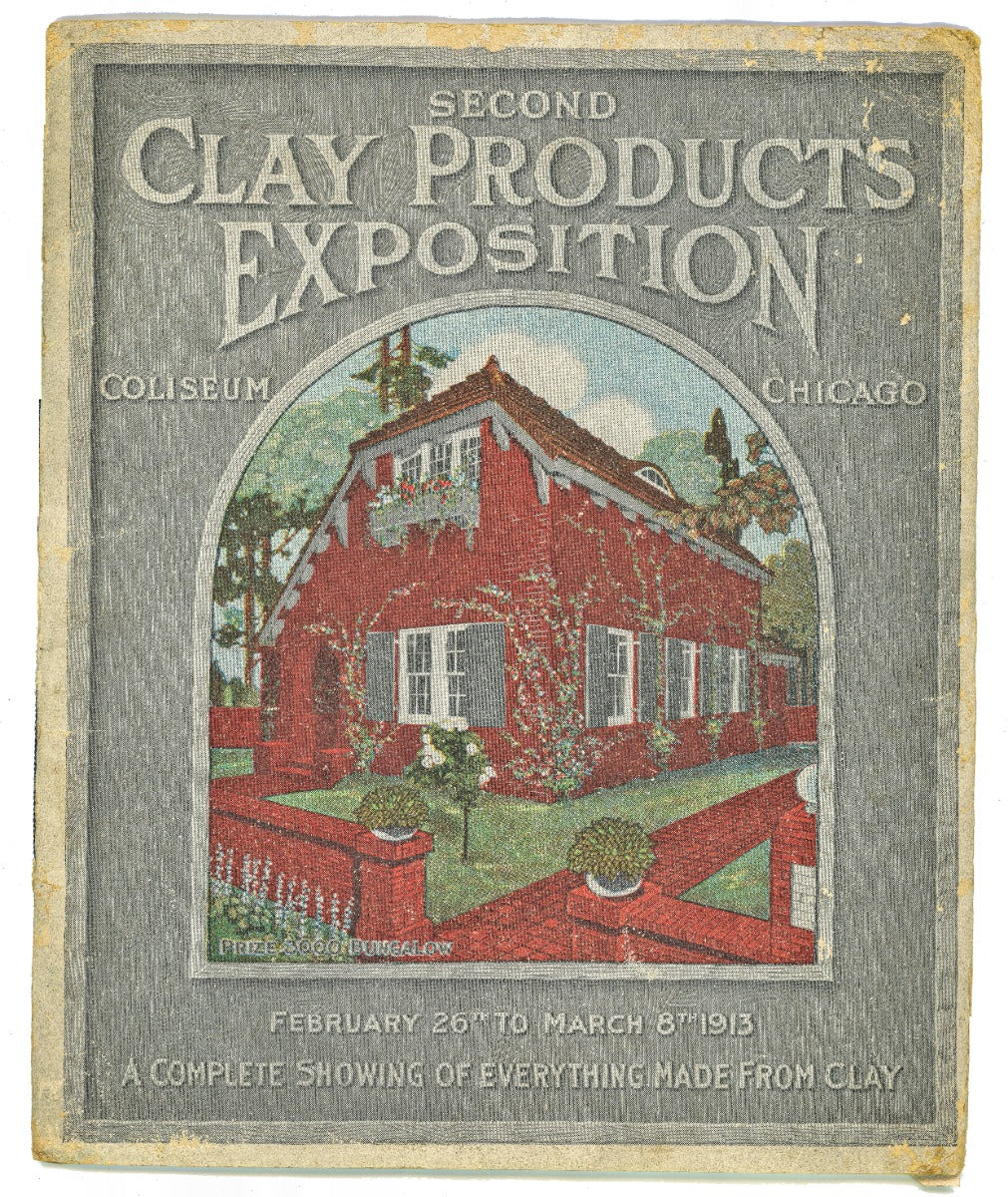 original illustrated product catalog for the clay products exposition, held at the chicago coliseum (1900-1982, frost and granger, architects) from february 26th to march 8, 1913