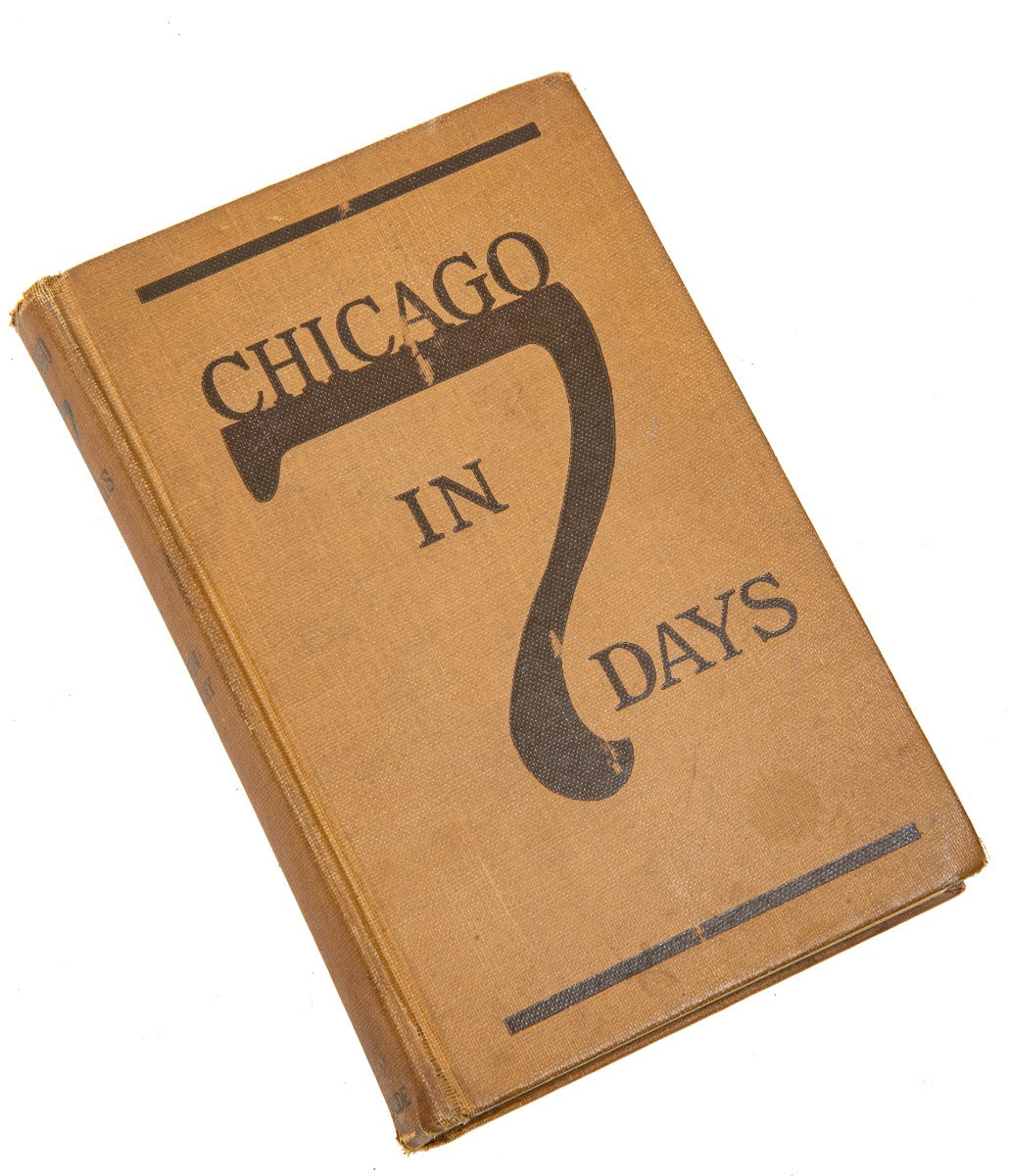 1930 edition of john drury's chicago in seven days hardbound book