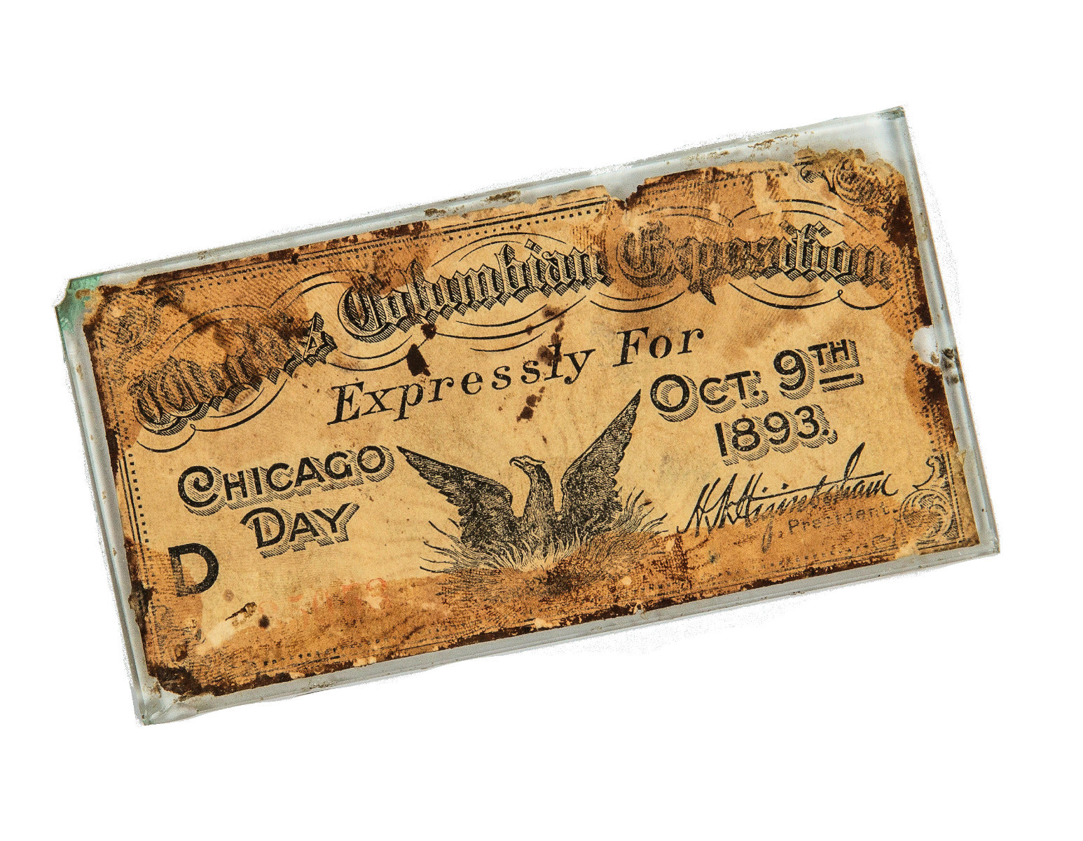 unusual 1893 chicago world's fair "chicago day" admission ticket made into paperwight