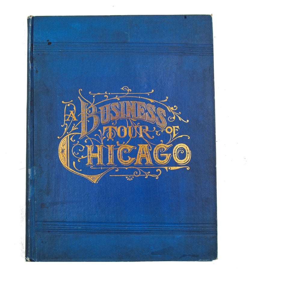 a selection of scans from the original illustrated book "a business tour of chicago depicting fifty years' progress" (e.e. barton, publishers, 1887), featuring sights, industries, history, notable people, and local reminiscences of the city.