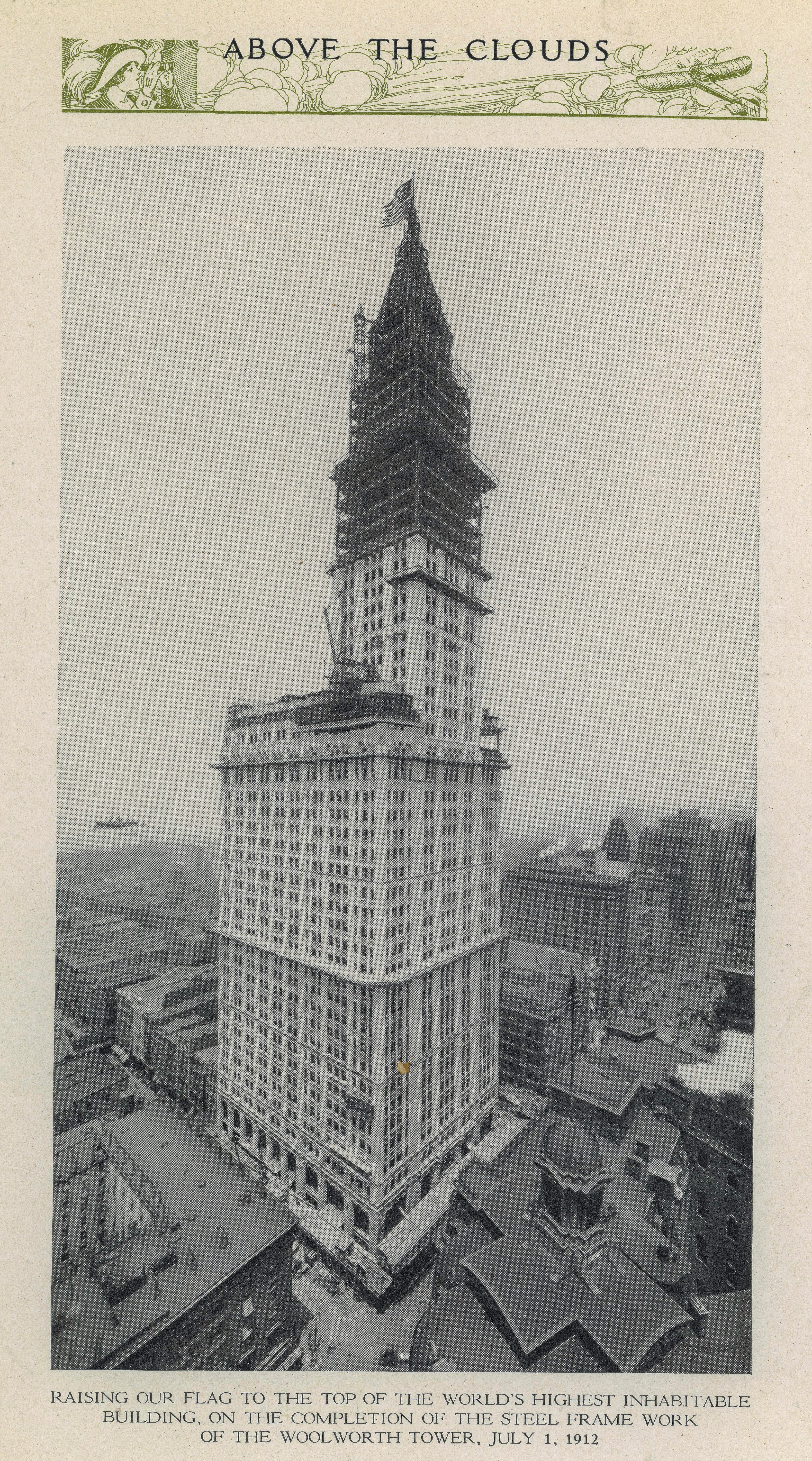 above the clouds and old new york: an historical sketch of the site and a description of the many wonders of the woolworth building