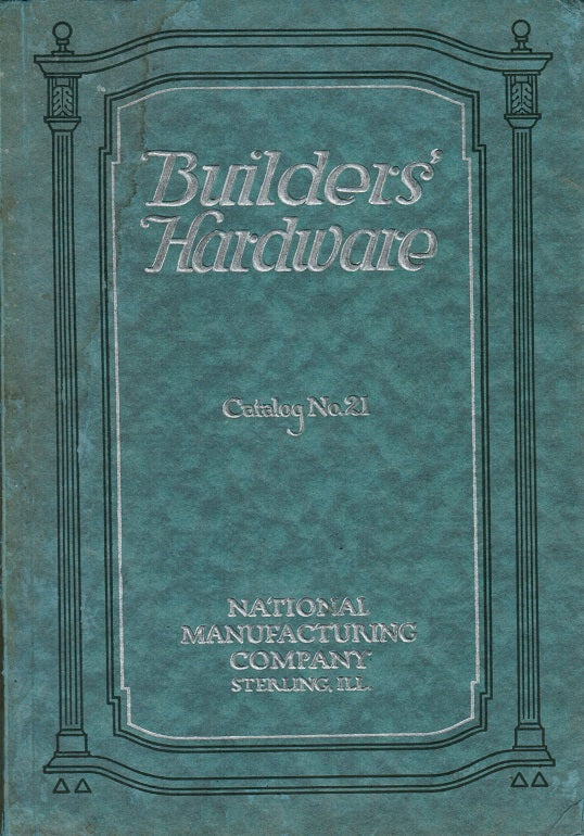 original softbound national manufacturing company "builders' hardware" catalog no. 21