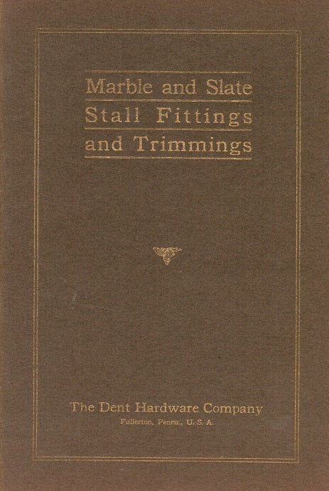 early 20th century original dent hardware company "marble and slate stall fittings and trimmings" hardbound product catalog (volume no. 2)
