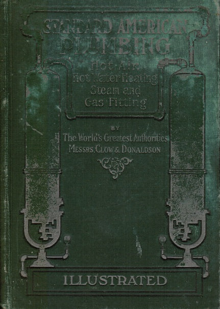 c.1907 illustrated standard american plumbing "hot air and hot water heating steam and gas fitting" illustrated product catalog