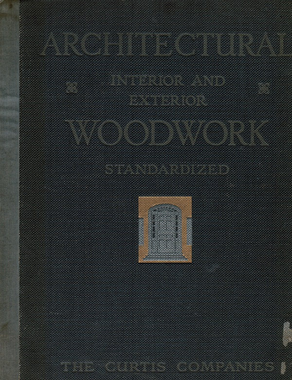 highly illustrated c. 1920 architectural interior and exterior woodwork catalog featuring "the permenant furniture for your home" from the curtis companies