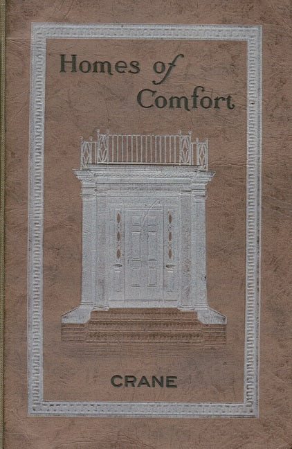 original early 1920's american softbound crane company "homes of comfort" catalog featuring plumbing fixtures for the heating and plumbing contractor