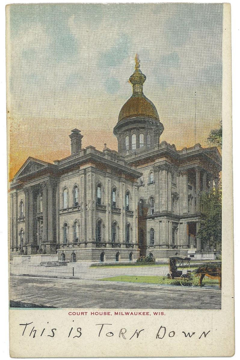 antique american postcard of milwaukee's court house with "this is torn down" hand-written note